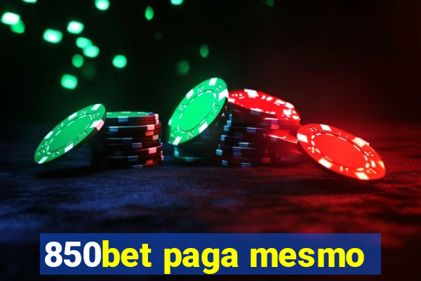 850bet paga mesmo